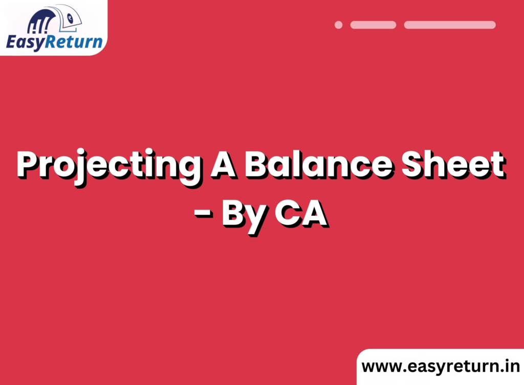 Projecting a balance sheet